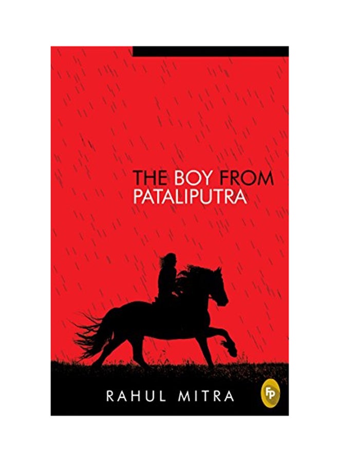 The Boy From Pataliputra English by Rahul Mitra - 3/3/2017 