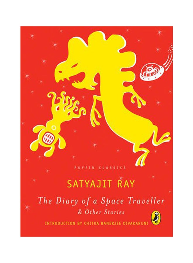 The Diary Of A Space Traveller And Other Stories - Paperback English by Satyajit Ray - 1-Jul-15 