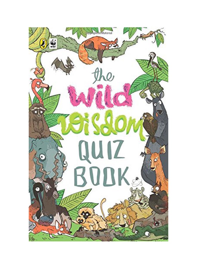 The Wild Wisdom Quiz Book printed_book_paperback english - 1-Jun-14 