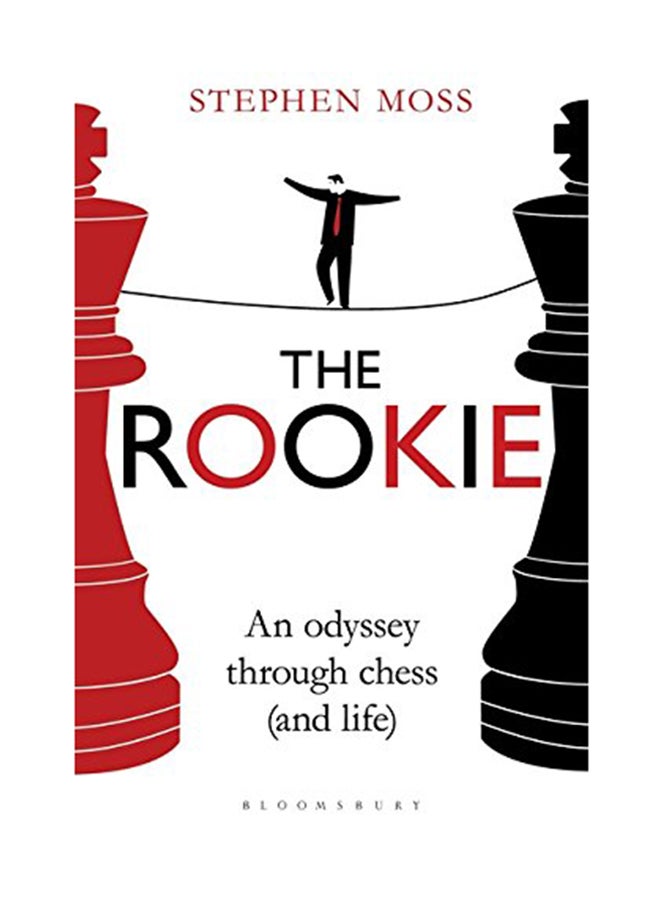 The Rookie: An Odyssey Through Chess (And Life) printed_book_paperback english - 13-Jul-17 