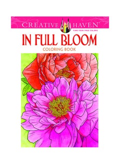 Creative Haven In Full Bloom Coloring Book printed_book_paperback english - 20-Feb-14 - v1517206312/N13147516A_1