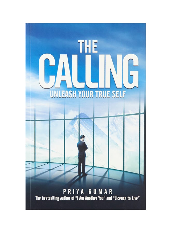 The Calling: Unleash Your True Self printed_book_paperback english - 2016