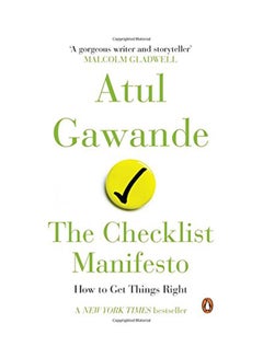 The Checklist Manifesto: How To Get Things Right Paperback English by Atul Gawande - 40634