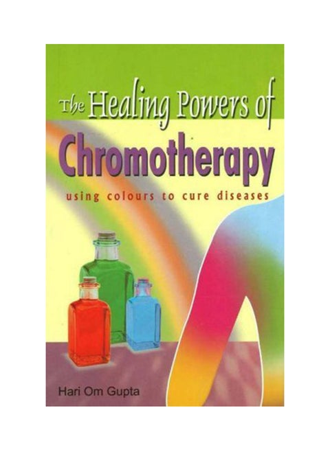 The Healing Powers Of Chromotheraphy printed_book_paperback english - 1/12/2006