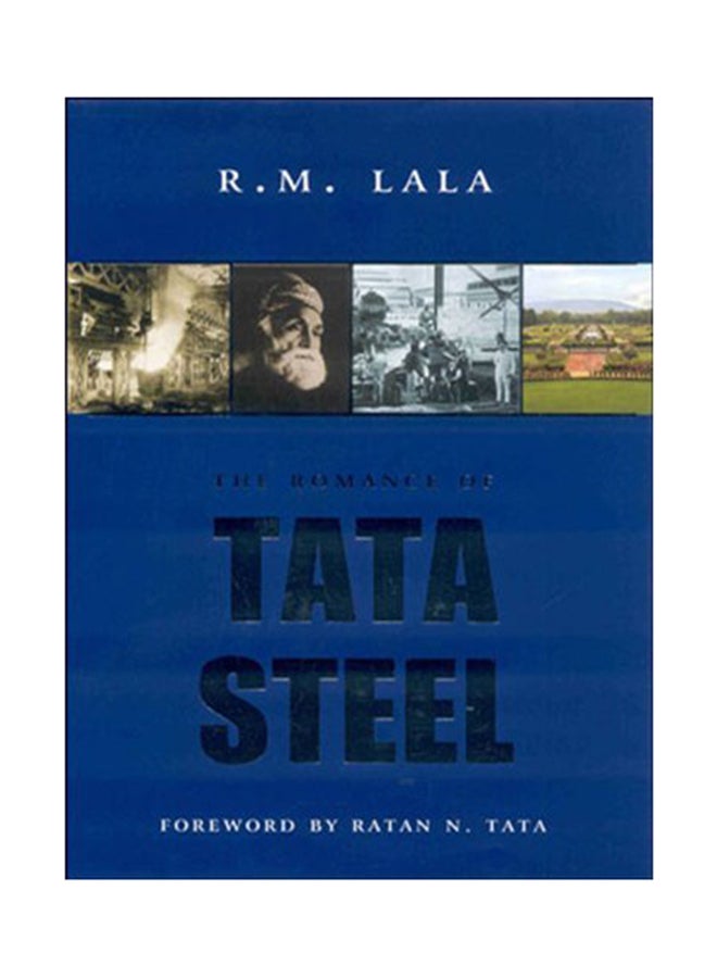 The Romance Of Tata Steel printed_book_hardback english - 30-Jul-07 