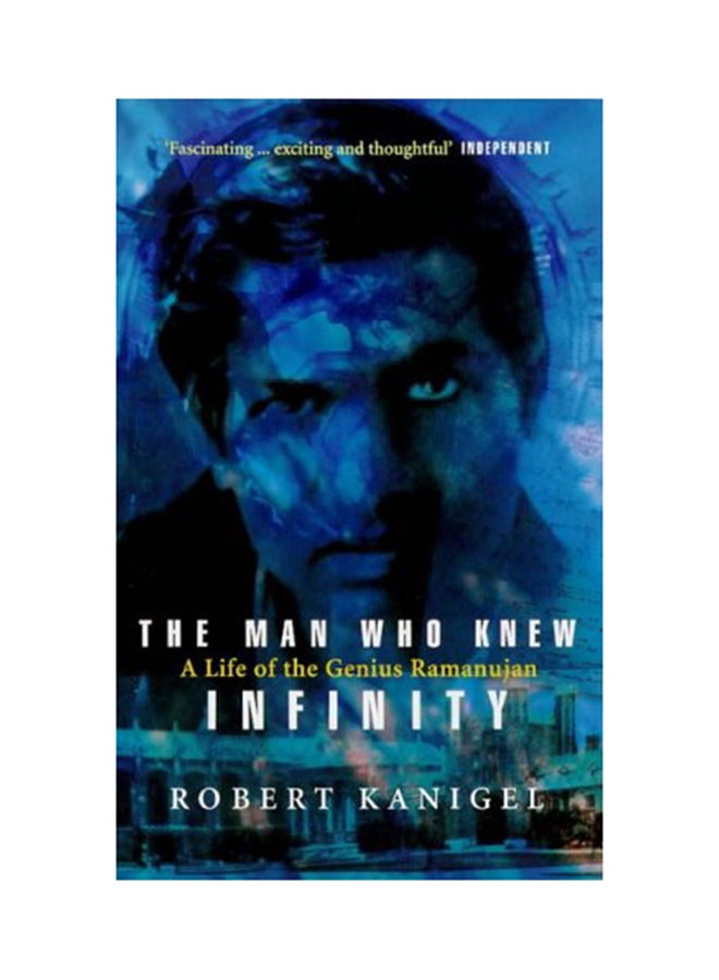 The Man Who Knew Infinity: A Life Of The Genius Ramanujan Paperback English by Robert Kanigel - 33889