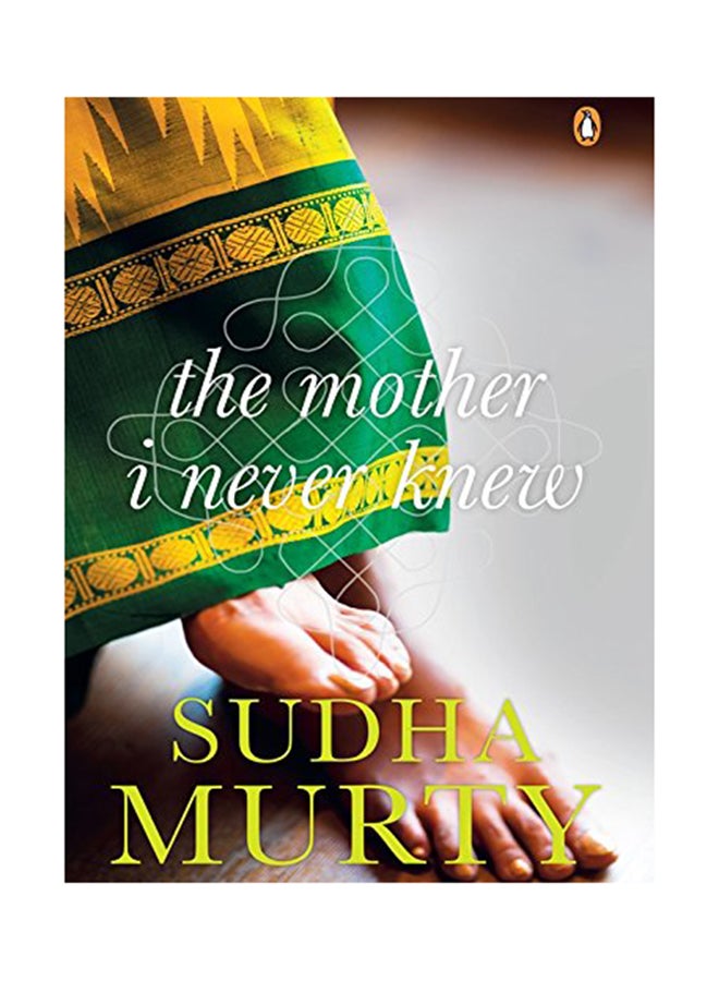 The Mother I Never Knew: Two Novellas Paperback English by Sudha Murty - 17-07-2014 