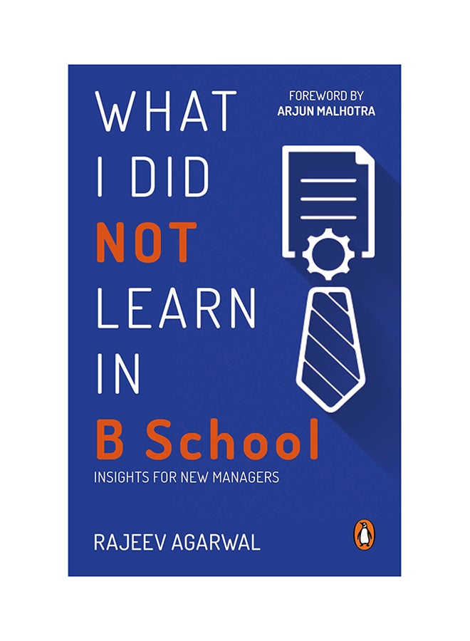 null - What I Did Not Learn In B School: Insights For New Managers printed_book_paperback english - 20/08/2017 - Image 1