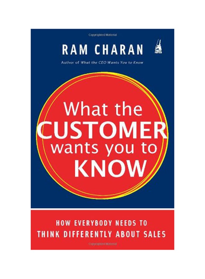 What The Customer Wants You To Know: How Everybody Needs To Think Differently printed_book_paperback english - 2008 