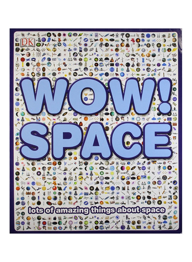 Wow! Space: Lots of Amazing Things About Space - Paperback English by Carole Stott - 2010  - Image 1