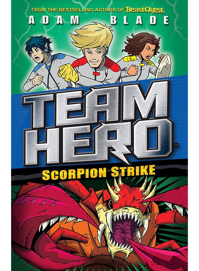 Team Hero: Scorpion Strike - Paperback English by Adam Blade - 2/15/2018  - Image 1