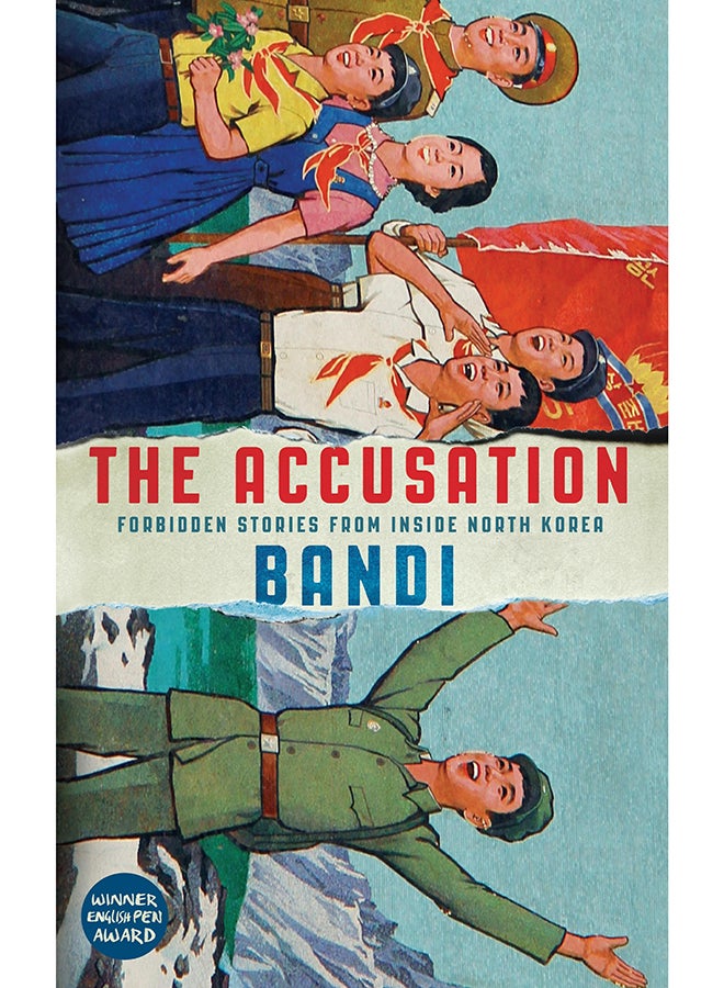 The Accusation: Forbidden Stories From Inside North Korea printed_book_paperback english - 1/4/2018 