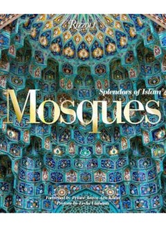 Mosques: Splendors Of Islam - Paperback English by Mohammed Hamdouni Alami - 10/31/2017 