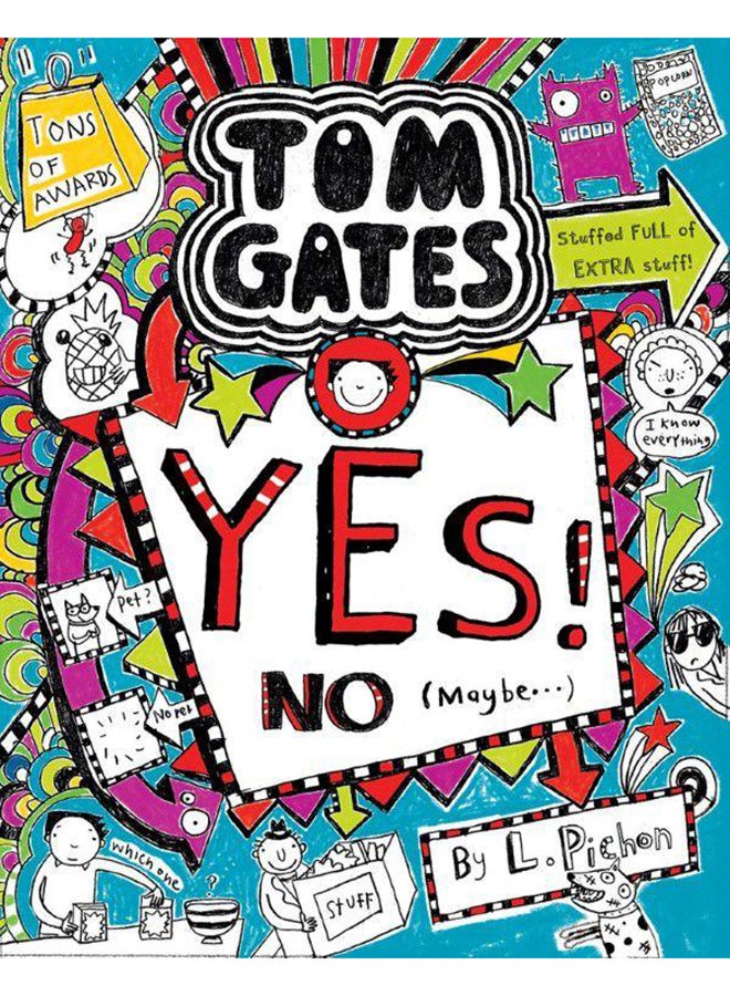Tom Gates -Yes, No, Maybe - Paperback English by Liz Pichon - 1-Jan-15 