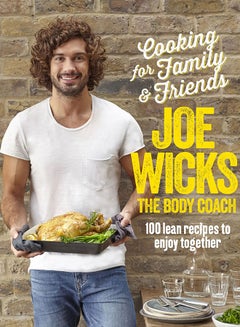 Cooking For Family And Friends - Hardcover English by Joe Wicks - 30th May 2017 - v1520609652/N13572232A_1