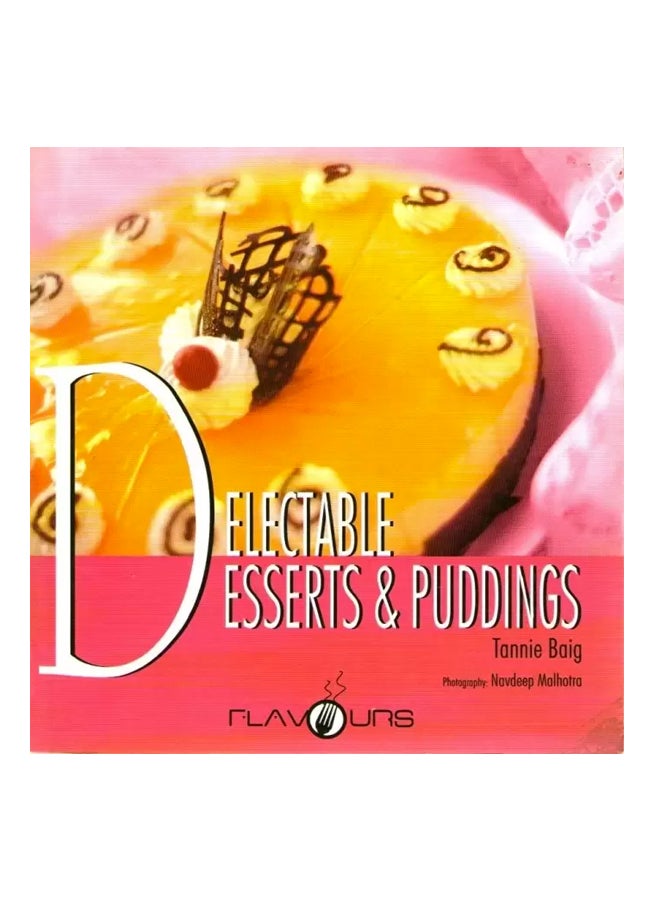 Delectable Desserts And Puddings printed_book_paperback english - 30/10/2007 
