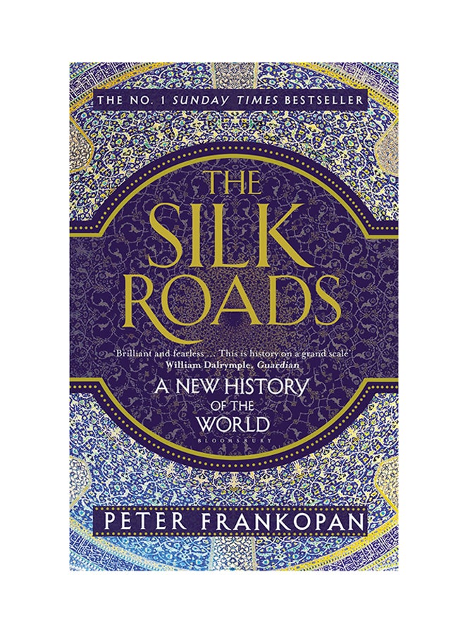 The Silk Roads: A New History Of The World Paperback English by Peter Frankopan - 42536