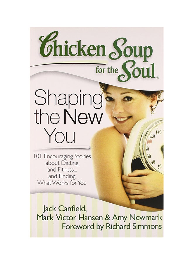 Chicken Soup For The Soul: Shaping The New You Paperback English by Jack Canfield - 41665 