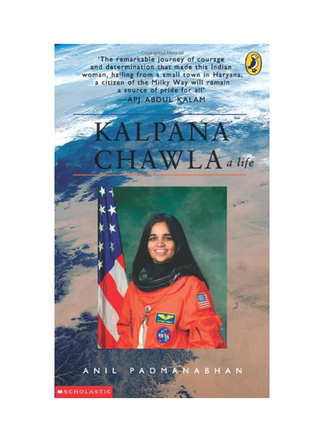 Kalpana Chawla: A Life - Paperback English by Anil Padmanabhan - 5-May-03