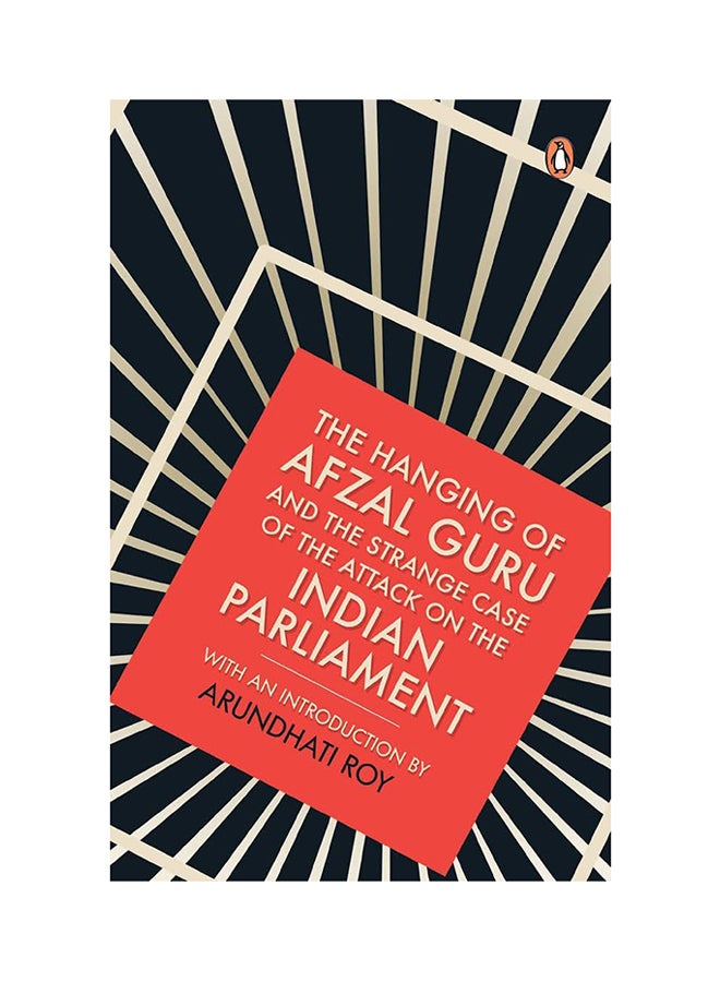 The Hanging Of Afzal Guru And The Strange Case Of The Attack On The Indian Parliament - Paperback English by Arundhati Roy - 27-Jul-16 