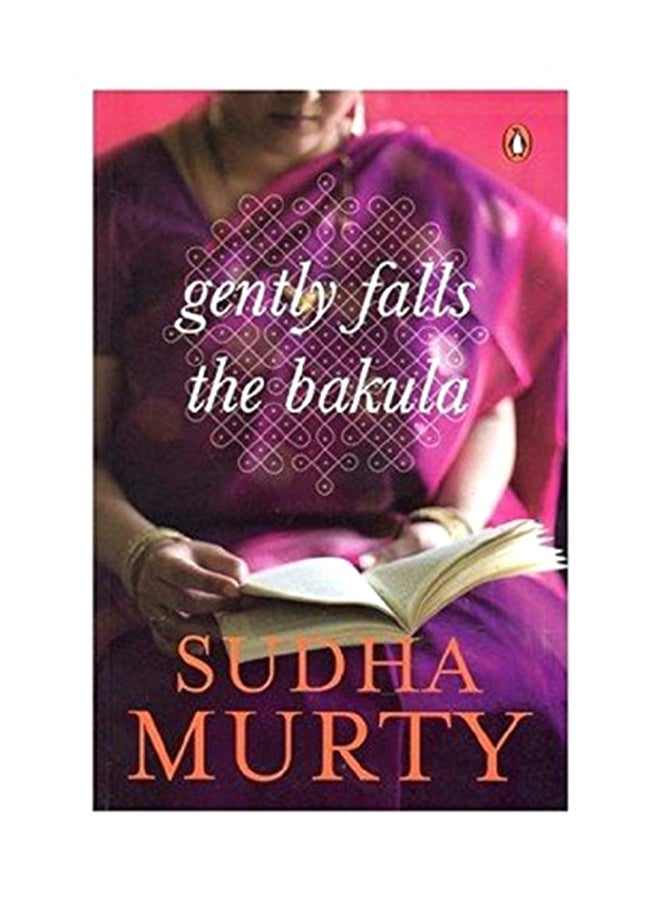 Gently Falls: The Bakula Paperback English by Sudha Murty - 39492 