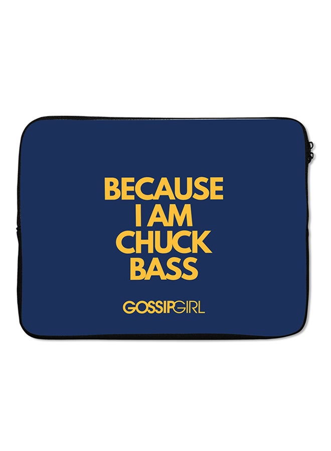 LOUD UNIVERSE - Sleeve For Laptop/Tablet Because I'm Chuck Bass Gossip Girls TV Show - Image 1