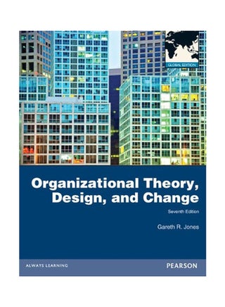 Organizational Theory, Design And Change Paperback English by Gareth R. Jones - 29-Mar-12 - v1523955880/N14156182A_1