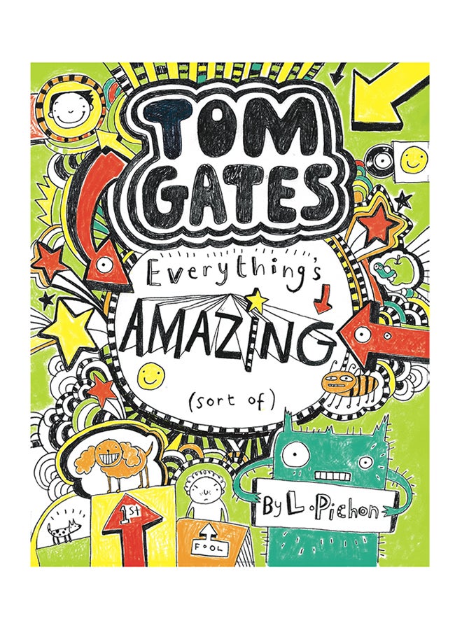 Tom Gates: Everything's Amazing (Sort Of) Paperback English by Liz Pichon - 7/7/05 