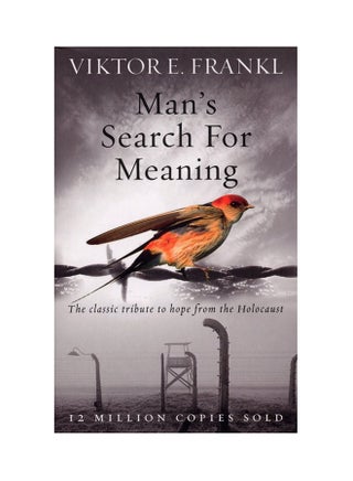 Man's Search For Meaning : The Classic Tribute To Hope From The Holocaust Paperback English by Viktor E Frankl - 7/2/08 - v1527141903/N14101836A_1