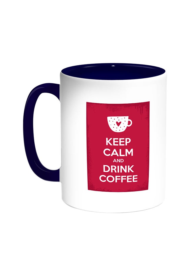 Decalac Keep Calm And Drink Coffee Printed Mug Blue/White