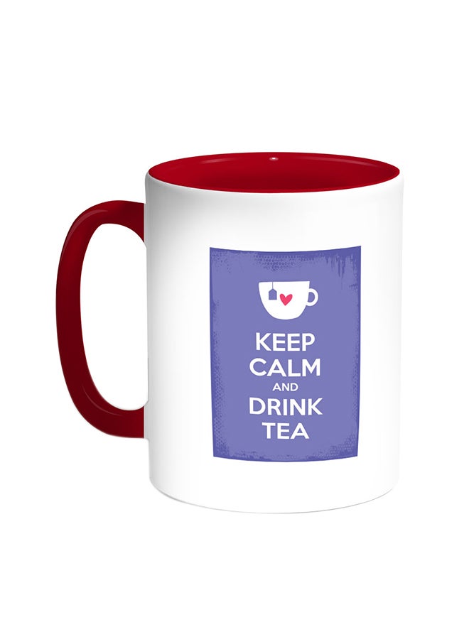 Keep Calm And Drink Tea Printed Coffee Mug Red/White