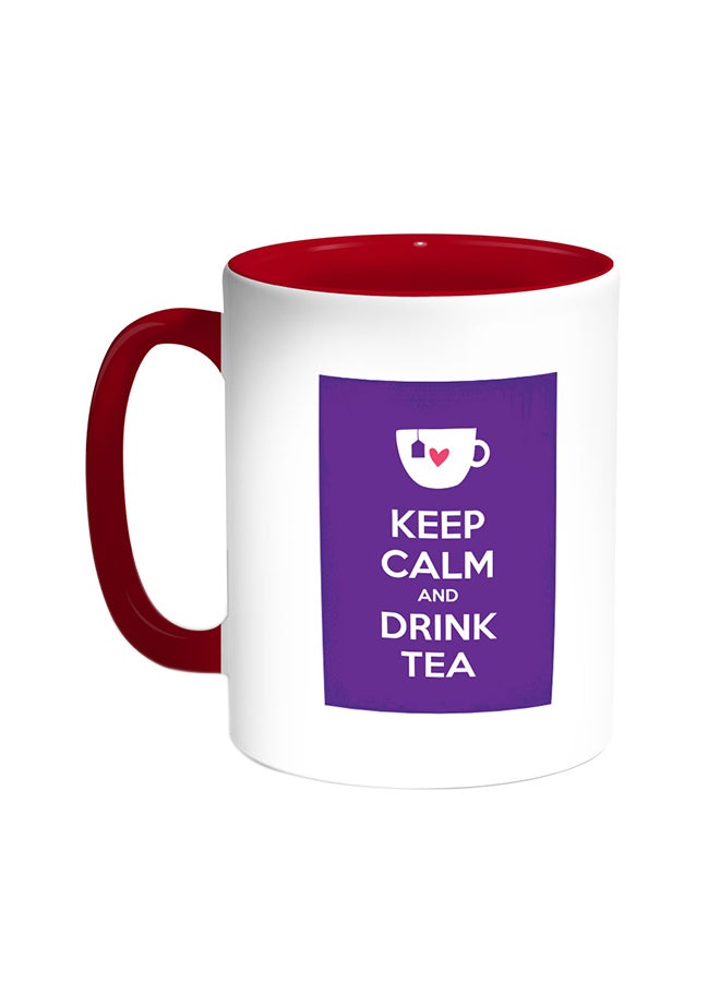 Keep Calm And Drink Tea Printed Coffee Mug Red/White