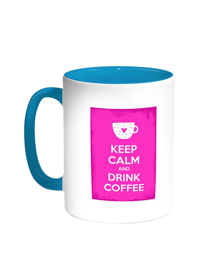 Decalac Keep Calm And Drink Coffee Printed Mug Turquoise/White