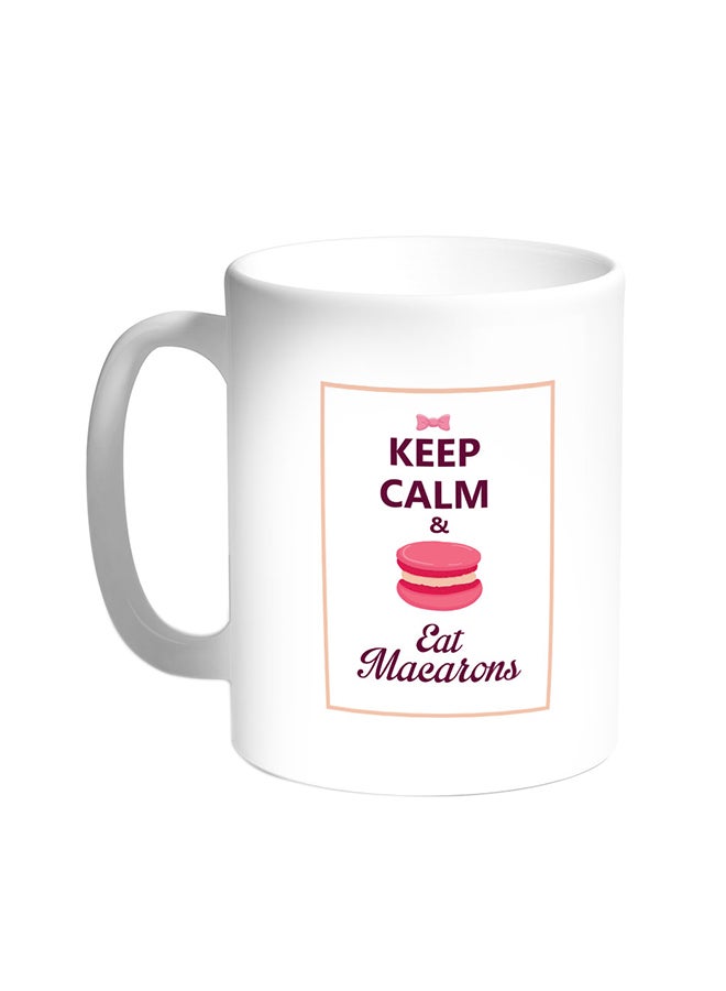 Decalac Keep Calm And Eat Macarons Printed Coffee Mug White