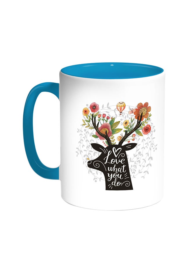 Love What You Do Printed Coffee Mug Turquoise/White