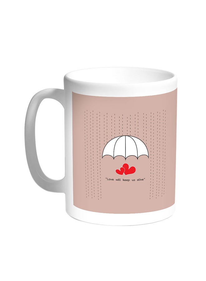 Decalac Love Will Keep Us Alive Printed Coffee Mug White