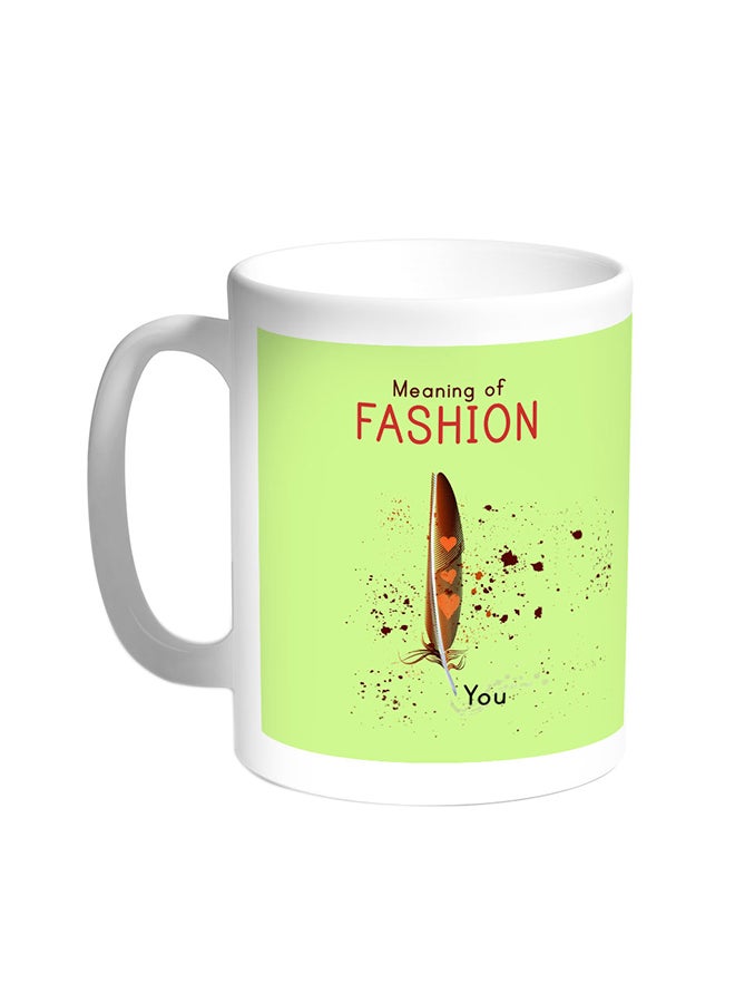 Meaning Of Fashion Printed Coffee Mug White