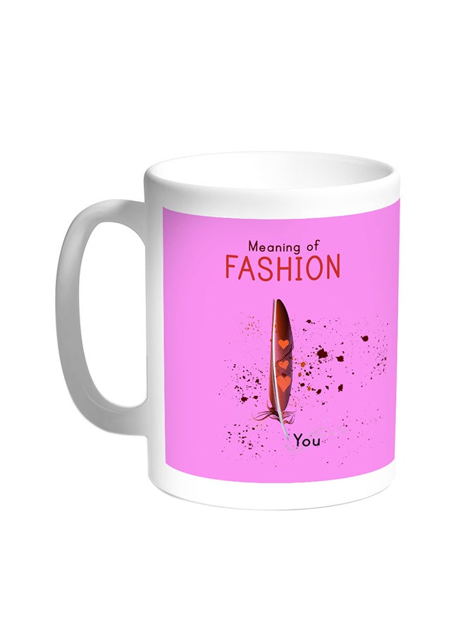 Decalac Meaning Of Fashion Printed Coffee Mug White