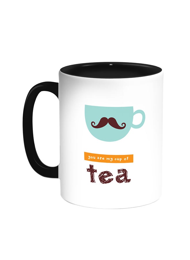 Decalac You Are My Cup Of Tea Printed Coffee Mug Black/White