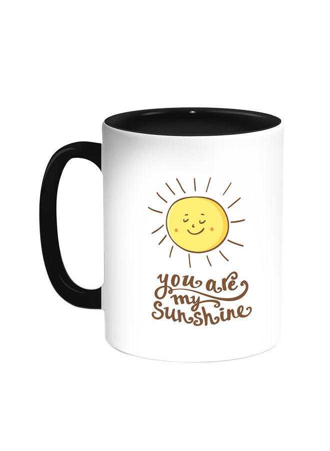 Decalac You Are My Sunshine Printed Coffee Mug Black/White