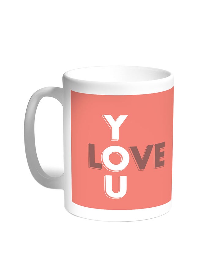 I Love You Printed Coffee Mug White
