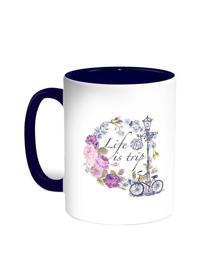 Decalac Life Is Trip Printed Coffee Mug Blue/White 