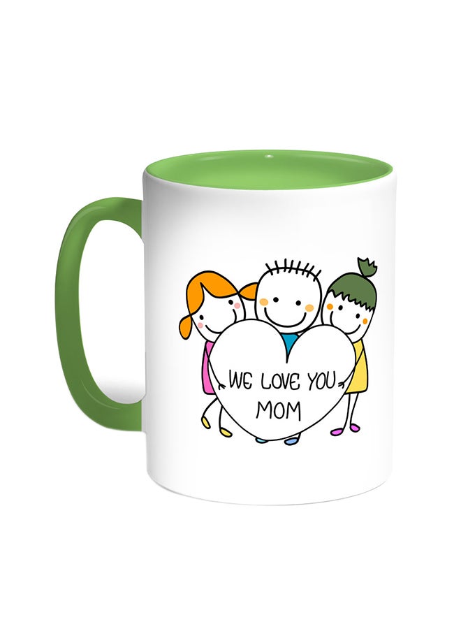 Decalac We Love You Mom Printed Coffee Mug Green/White 