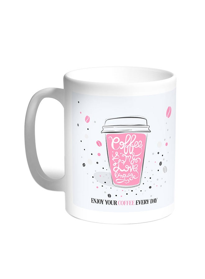Decalac A Cup Of Coffee Printed Coffee Mug White 