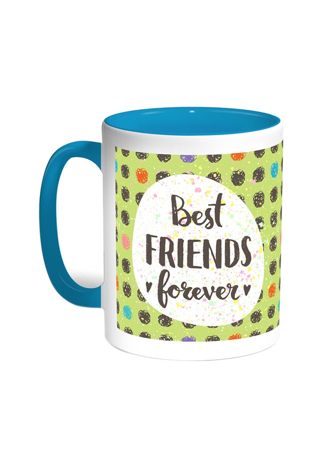 Best Friends Forever Printed Coffee Mug Turquoise/White