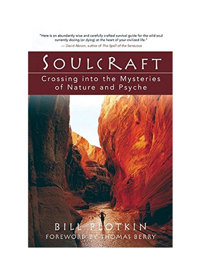 null - Soulcraft: Crossing Into The Mysteries Of Nature And Psyche Paperback English by Plotkin, Bill - 2003 - Image 1