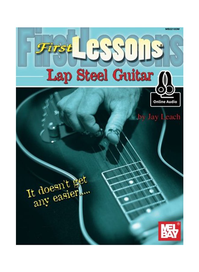 First Lessons Lap Steel Guitar Paperback English by Jay Leach - 2015