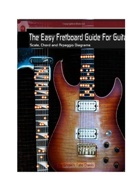 The Easy Fretboard Guide For Guitar: Easy To Read Patterns Superimposed Over The Entire Fret Board. Learn All The Diatonic Patterns To Scales, Chords Paperback English by Shawn Tate Davis - 2010