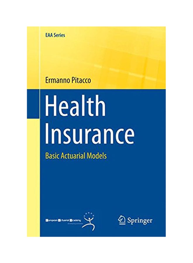 Health Insurance: Basic Actuarial Models Paperback English by Ermanno Pitacco - 2014 