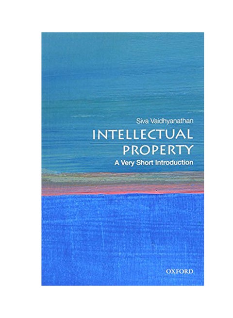 Intellectual Property: A Very Short Introduction Paperback English by Siva Vaidhyanathan - 2017